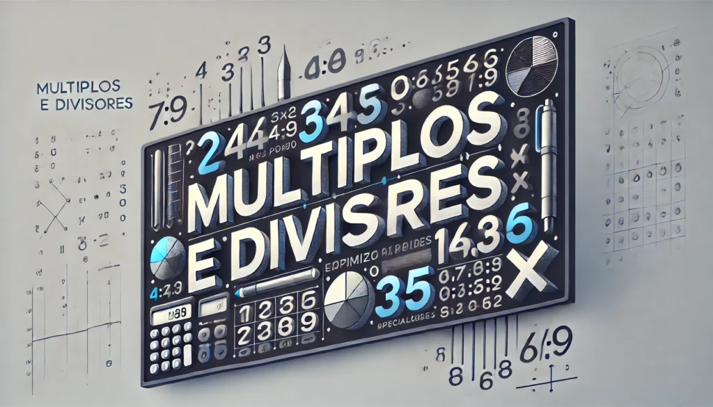 múltiplos e divisores, matemática para concursos