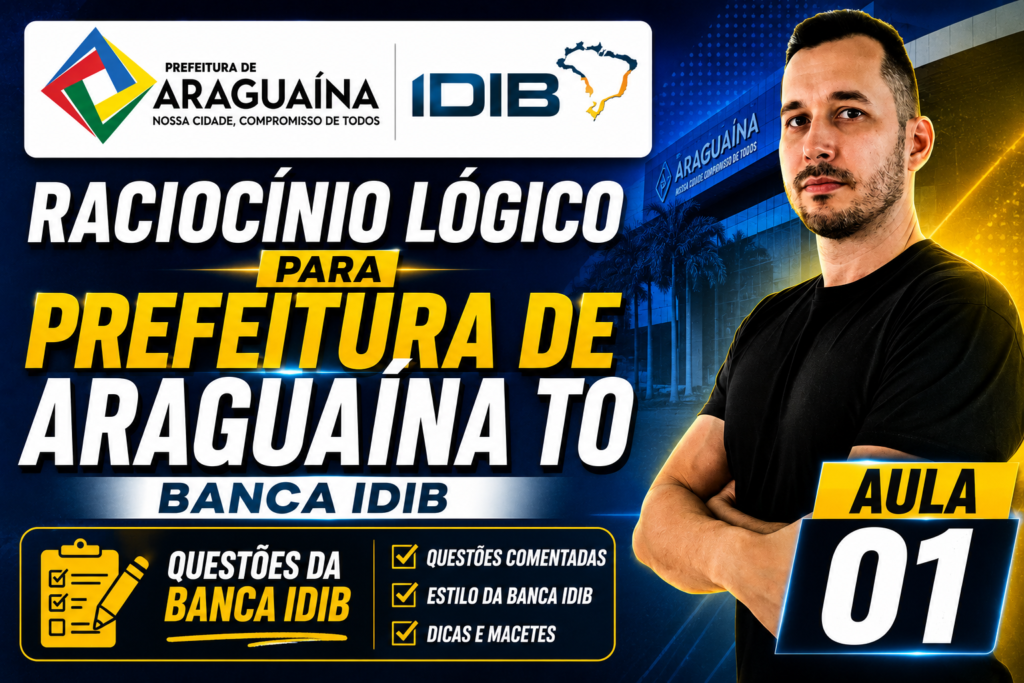raciocínio lógico prefeitura de araguarí to banca idib